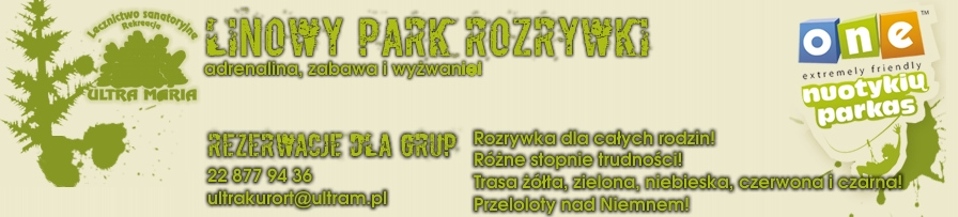 Park Linowy -  dla Rodzin z dziećmi w Druskiennikach